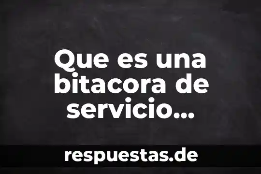 Que es no repudio en firma electronica 6 Que es una bitacora de servicio electronica