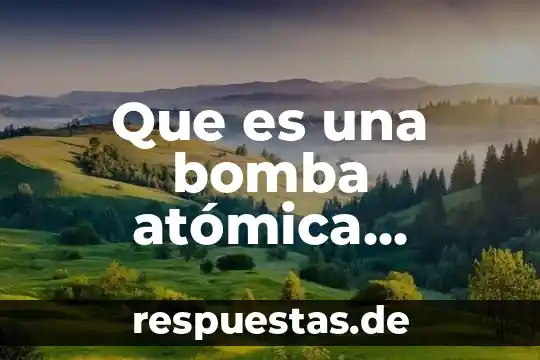 Qué es textura lisa definición 6 Que es una bomba atómica definición