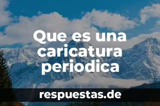 Que es lo que constituye la tabla periodica 3 Que es una caricatura periodica