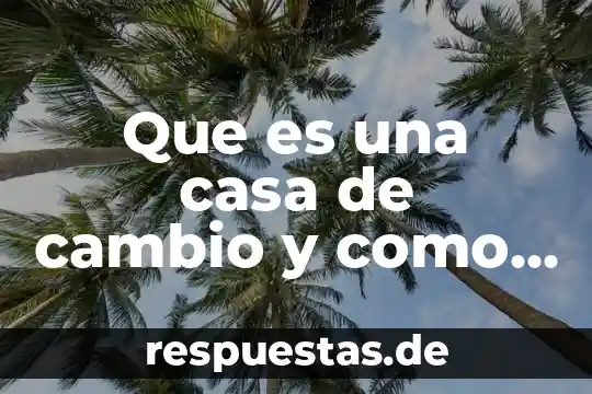 Que es una casa de cultura tlahuac esc 46 4 Que es una casa de cambio y como funciona