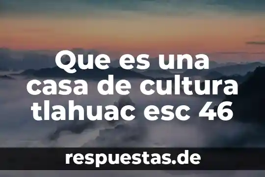 Teléfono de casa qué es y características 6 Que es una casa de cultura tlahuac esc 46