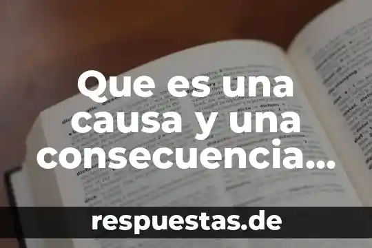 Que es un hecho historico politico 3 Que es una causa y una consecuencia de proceso historico