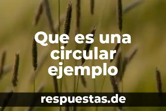 Qué es logotipo con ejemplo 3 Que es una circular ejemplo