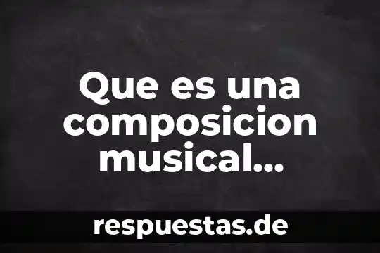 Libertad musical que es 6 Que es una composicion musical ternaria