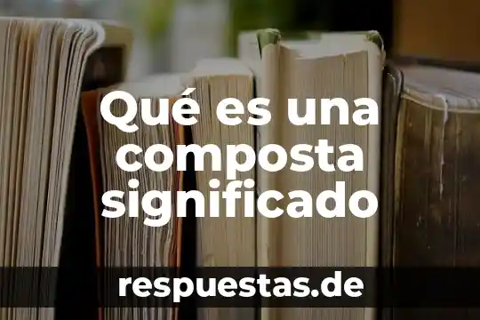 Que es un trapiche significado? 6 Qué es una composta significado