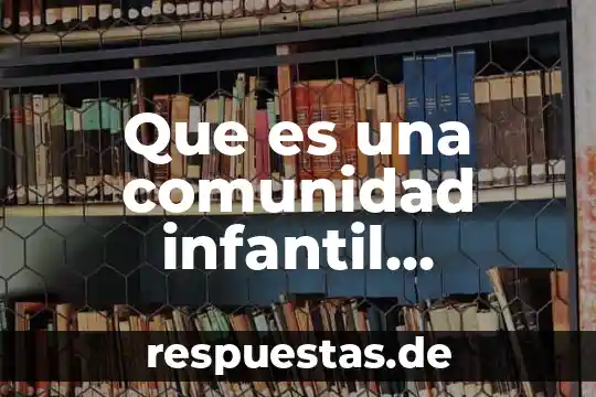 Maremoto definición qué es significado y concepto 6 Que es una comunidad infantil definicion