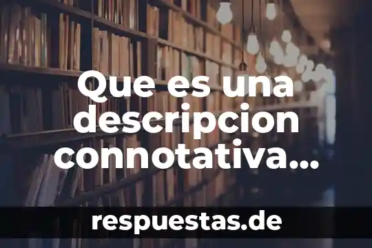 Que es la materia para la metafísica ejemplo 5 Que es una descripcion connotativa ejemplo