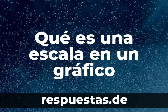 Reconocimiento grafico que es 5 Qué es una escala en un gráfico