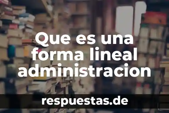 Qué es una forma de gobierno republicana representativa y federal 8 Que es una forma lineal administracion