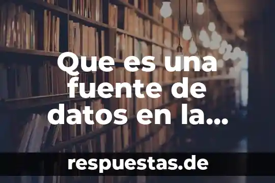 Que es una fuente de datos en la web