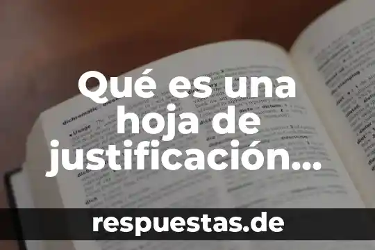 Hoja de baja del ejercito mexicano que es 8 Qué es una hoja de justificación en un proyecto