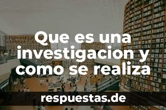 Qué es el método de investigación de una tesis 3 Que es una investigacion y como se realiza