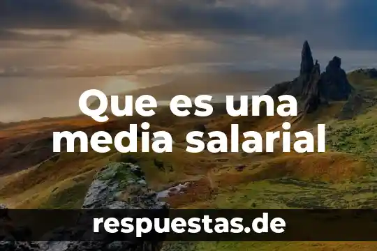 Qué es media giphy 5 Que es una media salarial