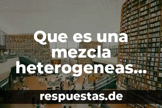 Que es una planta eolica ejemplos 8 Que es una mezcla heterogeneas ejemplos