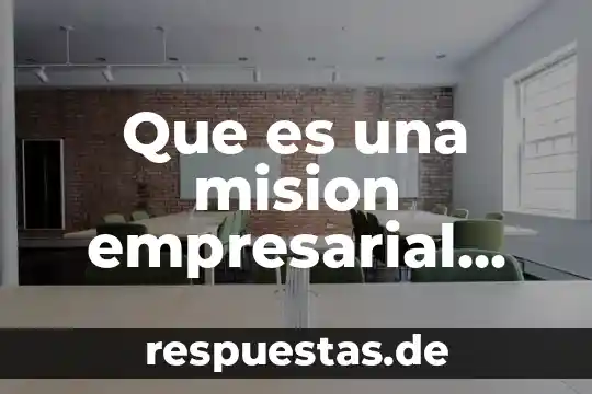 Que es tectonismo yahoo 4 Que es una mision empresarial yahoo