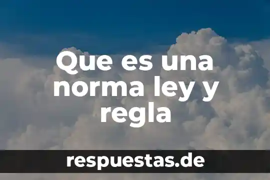 Que es una regla de correspondencia en matemática 3 Que es una norma ley y regla