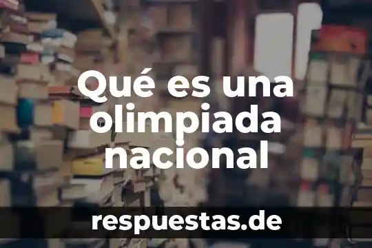 Confederación Nacional Turística que es 8 Qué es una olimpiada nacional