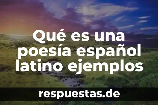 Qué es el reframing organizations en español 8 Qué es una poesía español latino ejemplos