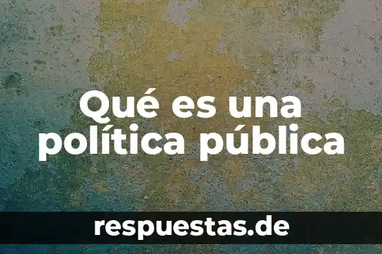 Rectificacion de nombre en escritura publica que es 6 Qué es una política pública