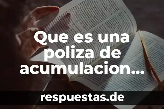 Qué es la acumulación del ciclo del agua 6 Que es una poliza de acumulacion en contabilidad