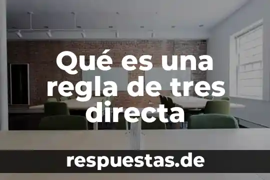 Que es una regla de correspondencia en matemática 4 Qué es una regla de tres directa