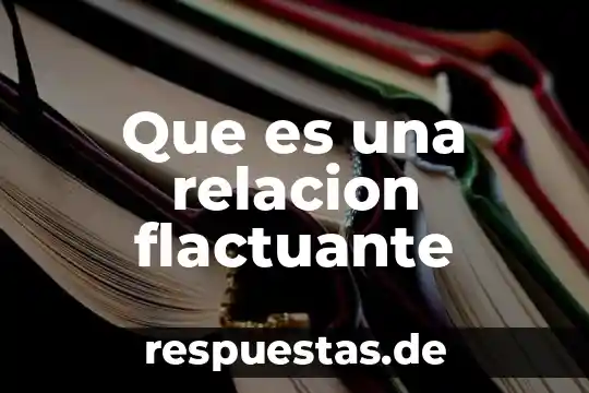 Qué es el razonamiento común 8 Que es una relacion flactuante