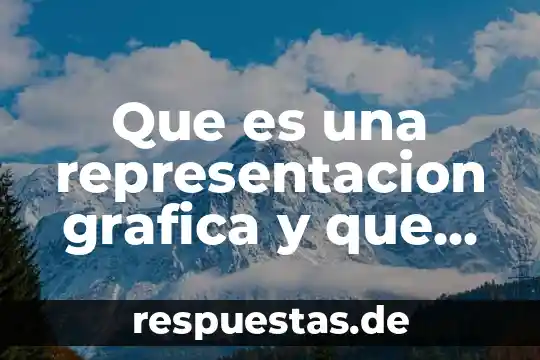Que es la psicologia desde diferentes puntos de vista 7 Que es una representacion grafica y que tipos diferentes existen