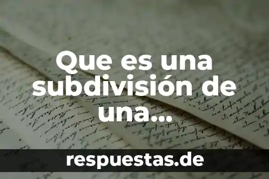 Que es ser servicial en comunidad 3 Que es una subdivisión de una comunidad