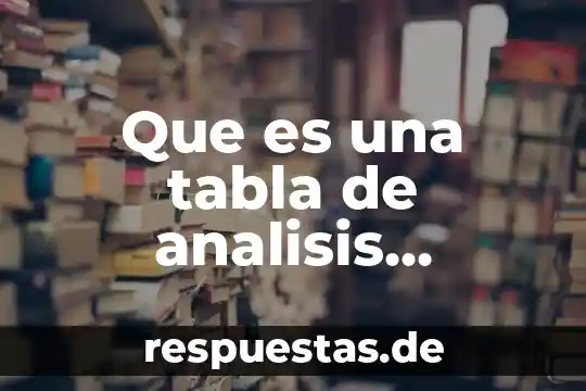 Que es una tabla de analisis concepto