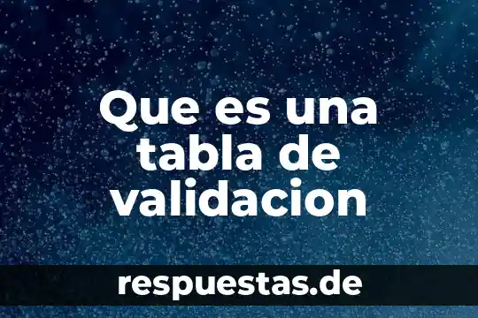 Qué es una tabla pictograma 5 Que es una tabla de validacion