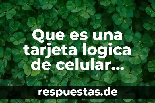 Que es una base de reglas en logica 3 Que es una tarjeta logica de celular definicion