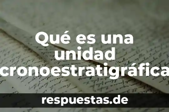 Qué es un ángulo definición 3 Qué es una unidad cronoestratigráfica