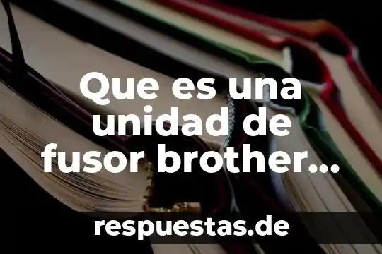 Que es unidad organisativa 8 Que es una unidad de fusor brother dcp-8150dn