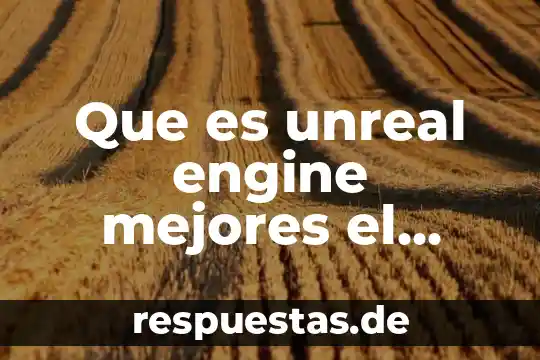 Qué es un punto silla en teoría de juegos 7 Que es unreal engine mejores el rendimiento en los juegos