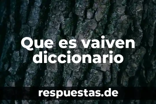 Que es relincho diccionario 7 Que es vaiven diccionario