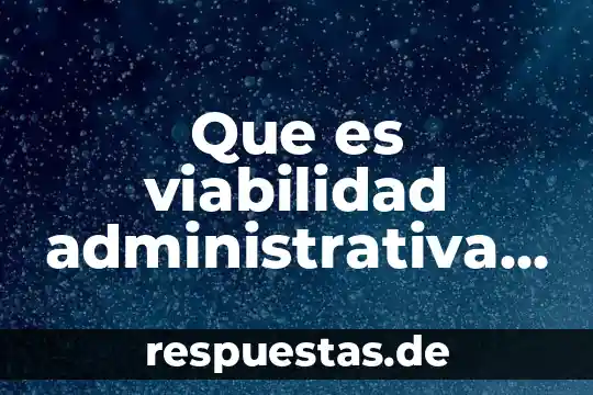 Que es estado de resulatdos cultura empresarial 8 Que es viabilidad administrativa empresarial