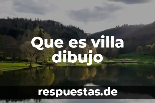 Que es villa dibujo