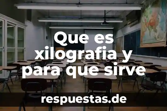 Que es xilografia y para que sirve