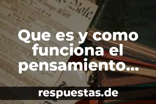 Que es y como funciona el pensamiento convergente