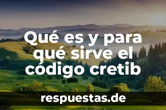 Qué es y para qué sirve el código cretib