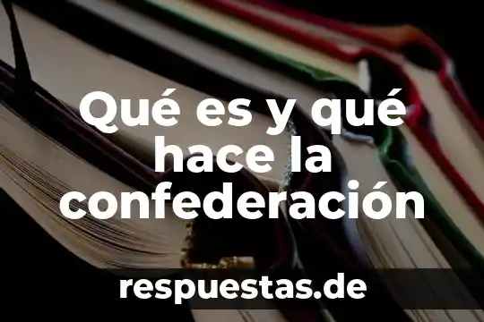 Que es lo que les hace ser reptiles 5 Qué es y qué hace la confederación
