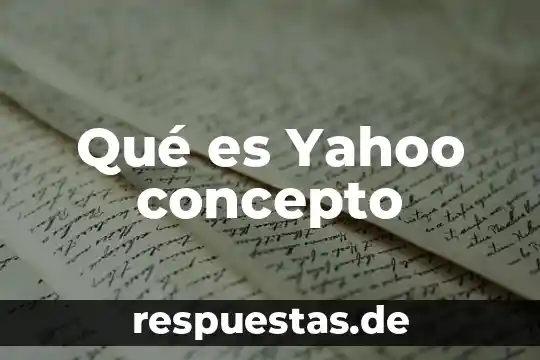 Qué es Yahoo concepto