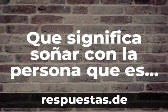 Que es inhibir a una persona 4 Que significa soñar con la persona que es tu nemesis