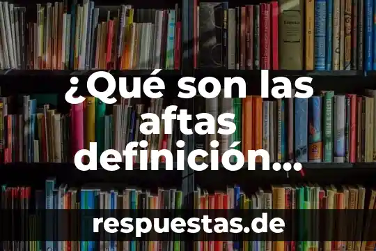 ¿Qué son las aftas definición animadas?