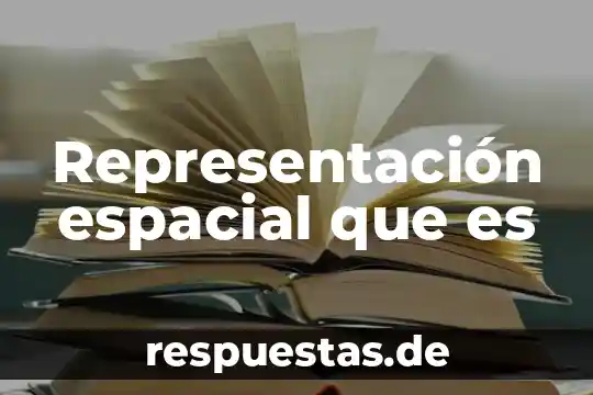 Qué es el internet espacial 3 Representación espacial que es