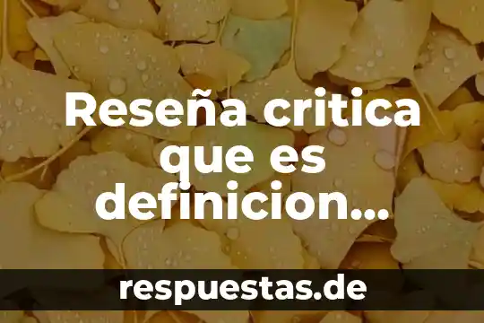Poesía moderna que es definición de 8 Reseña critica que es definicion autores