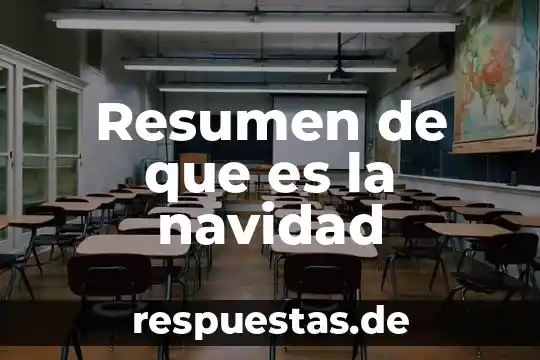 Que es navidad concepto 5 Resumen de que es la navidad