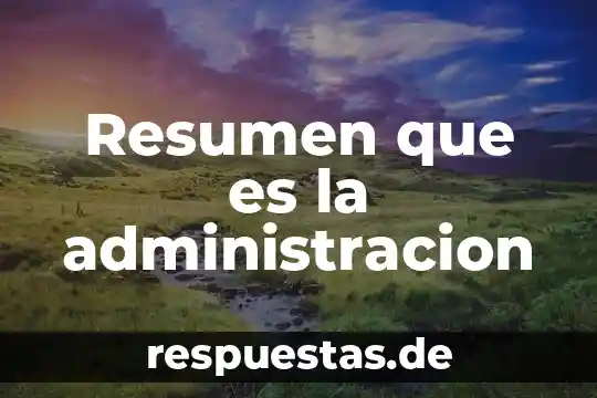 ¿Qué es variantes lingüísticas y características? 5 Resumen que es la administracion