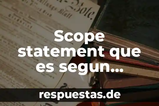 Scope statement que es segun pmbok