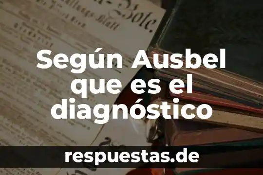 Que es pericu definicion nombre 5 Según Ausbel que es el diagnóstico